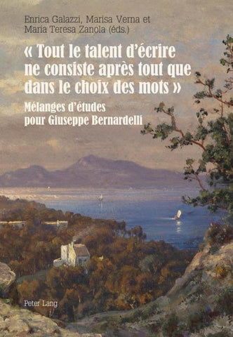 « Tout le talent d'écrire ne consiste après tout que dans le choix des mots »