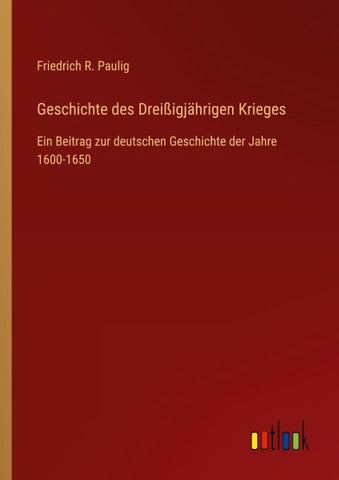 Geschichte des Dreißigjährigen Krieges