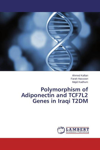 Polymorphism of Adiponectin and TCF7L2 Genes in Iraqi T2DM