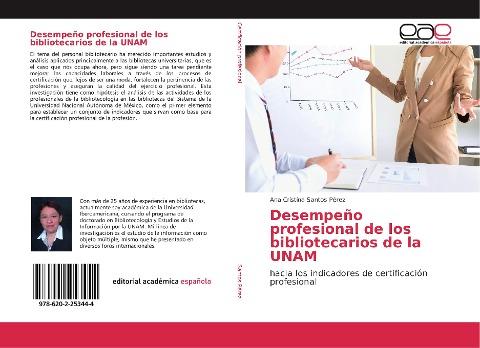 Desempeño profesional de los bibliotecarios de la UNAM