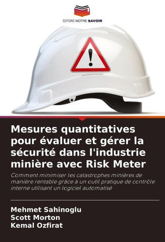 Mesures quantitatives pour évaluer et gérer la sécurité dans l'industrie minière avec Risk Meter