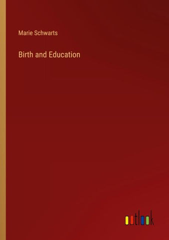 Birth and Education