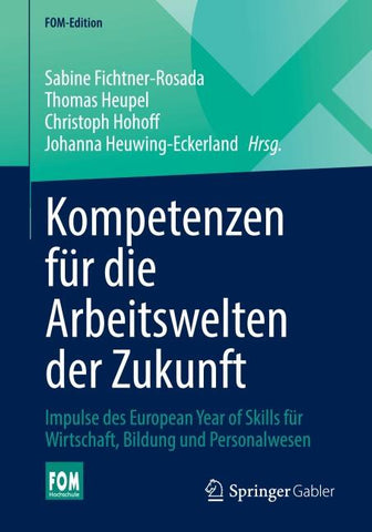 Kompetenzen für die Arbeitswelten der Zukunft