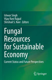 Fungal Resources for Sustainable Economy