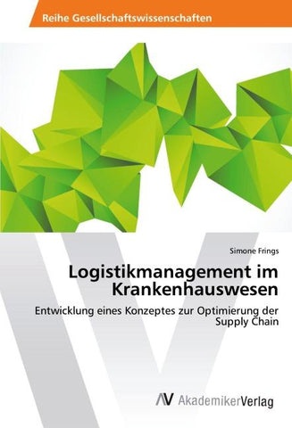 Logistikmanagement im Krankenhauswesen