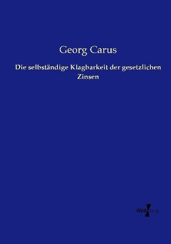 Die selbständige Klagbarkeit der gesetzlichen Zinsen