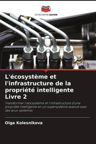 L'écosystème et l'infrastructure de la propriété intelligente Livre 2