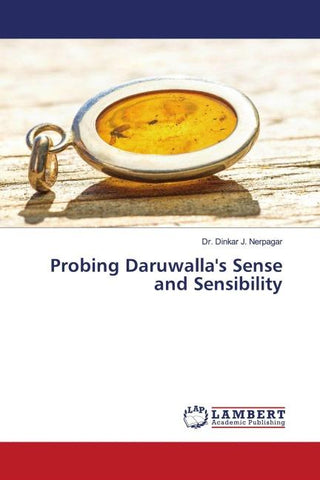 Probing Daruwalla's Sense and Sensibility