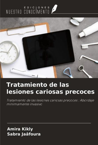 Tratamiento de las lesiones cariosas precoces