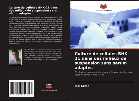 Culture de cellules BHK-21 dans des milieux de suspension sans sérum adaptés