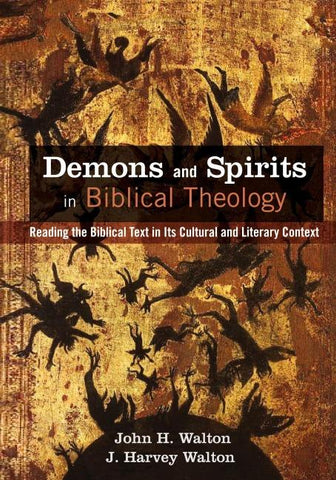Demons and Spirits in Biblical Theology