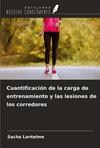 Cuantificación de la carga de entrenamiento y las lesiones de los corredores