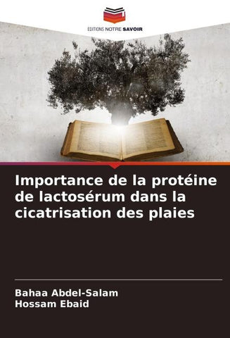 Importance de la protéine de lactosérum dans la cicatrisation des plaies