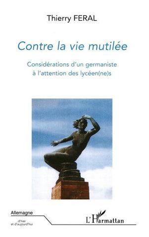 Contre la vie mutilée