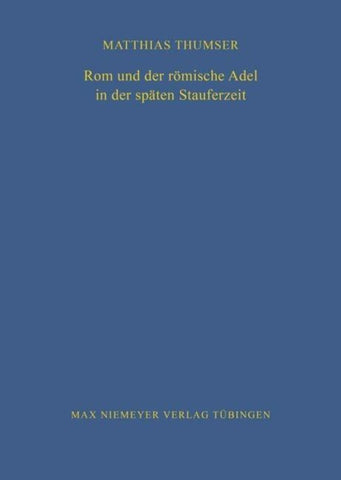 Rom und der römische Adel in der späten Stauferzeit