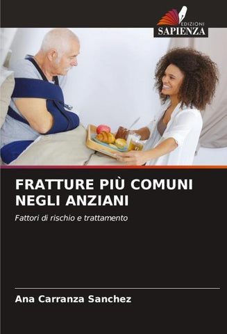 FRATTURE PIÙ COMUNI NEGLI ANZIANI