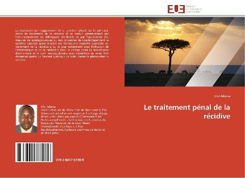 Le traitement pénal de la récidive