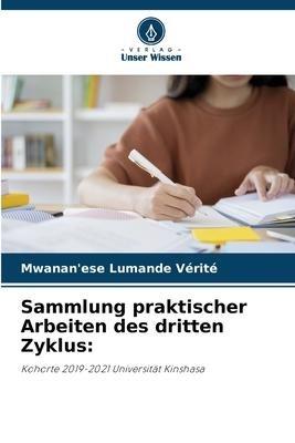Sammlung praktischer Arbeiten des dritten Zyklus: