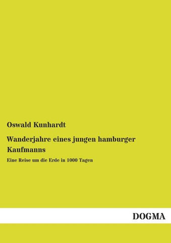 Wanderjahre eines jungen hamburger Kaufmanns