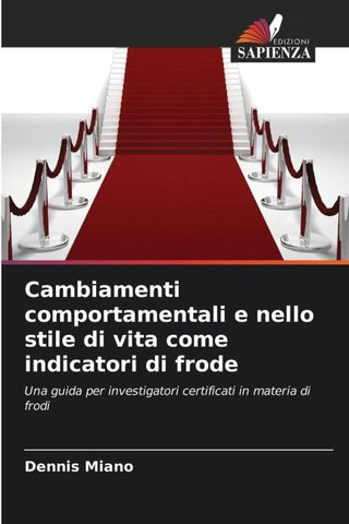Cambiamenti comportamentali e nello stile di vita come indicatori di frode