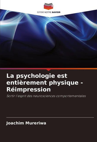 La psychologie est entièrement physique - Réimpression