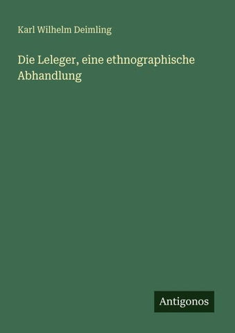 Die Leleger, eine ethnographische Abhandlung