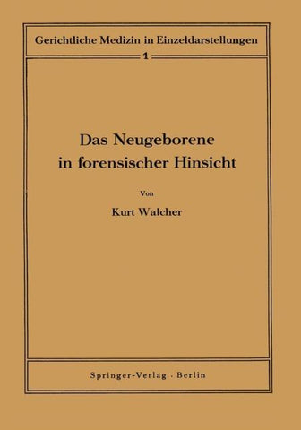 Das Neugeborene in forensischer Hinsicht