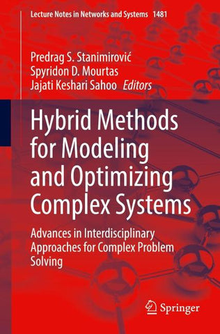 Hybrid Methods for Modeling and Optimizing Complex Systems