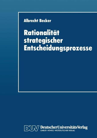 Rationalität strategischer Entscheidungsprozesse