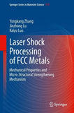 Laser Shock Processing of FCC Metals