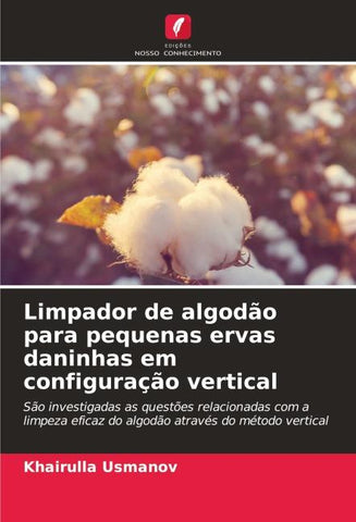 Limpador de algodão para pequenas ervas daninhas em configuração vertical