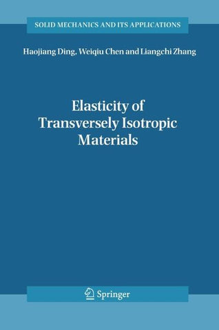Elasticity of Transversely Isotropic Materials