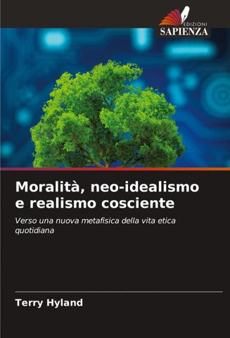 Moralità, neo-idealismo e realismo cosciente