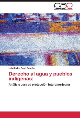 Derecho al agua y pueblos indígenas: