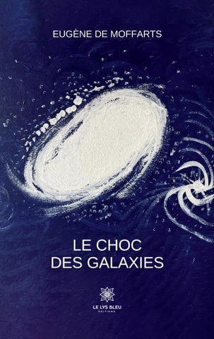 Le choc des galaxies