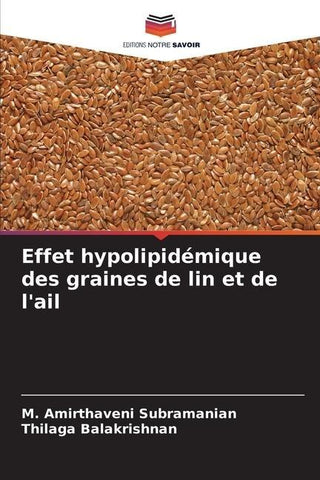 Effet hypolipidémique des graines de lin et de l'ail
