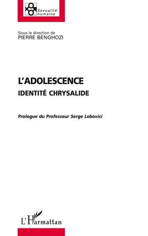 L'ADOLESCENCE IDENTITÉ ET CHRYSALIDE