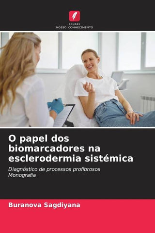 O papel dos biomarcadores na esclerodermia sistémica
