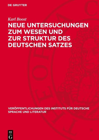 Neue Untersuchungen zum Wesen und zur Struktur des deutschen Satzes