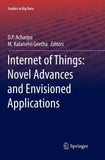 Internet of Things: Novel Advances and Envisioned Applications