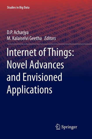Internet of Things: Novel Advances and Envisioned Applications