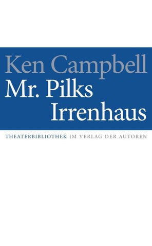 Mr. Pilks Irrenhaus