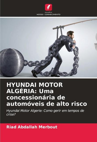 HYUNDAI MOTOR ALGÉRIA: Uma concessionária de automóveis de alto risco
