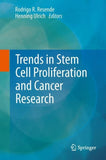 Trends in Stem Cell Proliferation and Cancer Research