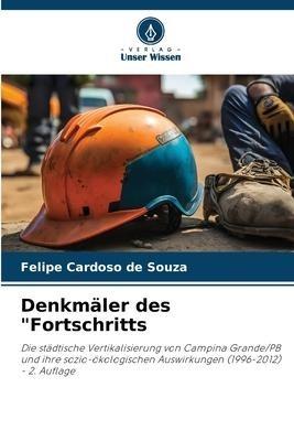 Denkmäler des "Fortschritts