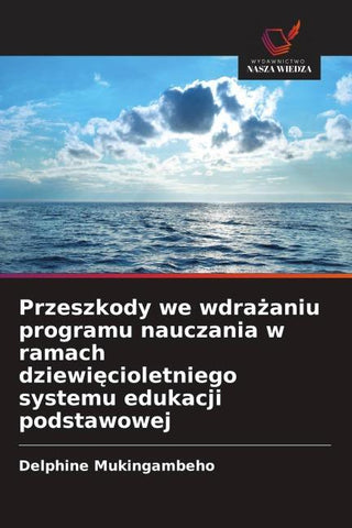 Przeszkody we wdra¿aniu programu nauczania w ramach dziewi¿cioletniego systemu edukacji podstawowej