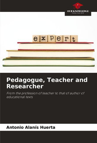 Pedagogue, Teacher and Researcher