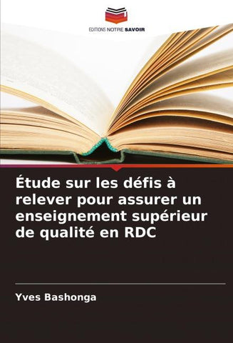 Étude sur les défis à relever pour assurer un enseignement supérieur de qualité en RDC