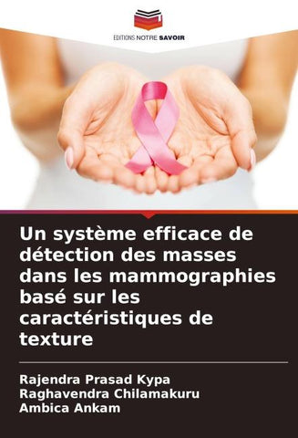 Un système efficace de détection des masses dans les mammographies basé sur les caractéristiques de texture
