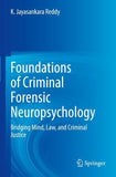 Foundations of Criminal Forensic Neuropsychology